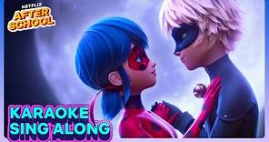 "Stronger Together" Sing Along 🌟 Miraculous: Ladybug & Cat Noir, The Movie | Netflix After School