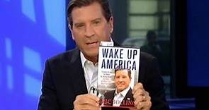 Eric Bolling reveals inspiration for 'Wake Up America'