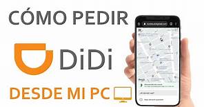 Cómo Pedir un DiDi Desde mi PC o Computadora