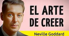 EL ARTE DE CREER - Neville Goddard - AUDIOLIBRO