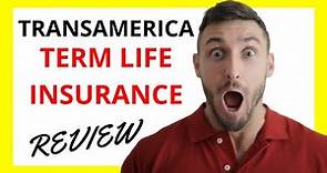 🔥 Transamerica Term Life Insurance Review: Pros and Cons