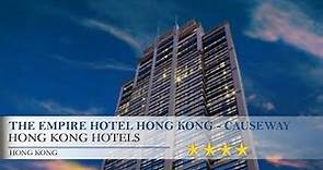 The Empire Hotel Hong Kong - Causeway Bay - Hong Kong Hotels