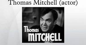 Thomas Mitchell (actor)