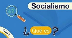 ¿Qué es el SOCIALISMO? | Explicado FÁCIL 🎓