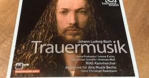 Johann Ludwig Bach (1677-1731) - Trauermusik