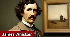 James Whistler: The Harmonist of Art and Aesthetic Enigma | Biography of an Aesthetic Visionary