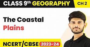 The Coastal Plains | Physical Features of India | Class 9 Geography