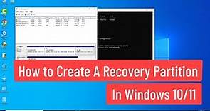How to Create A Recovery Partition In Windows 10/11