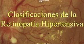 Clasificaciones en la Retinopatía Hipertensiva.