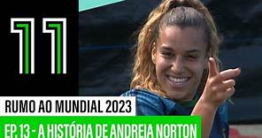 RUMO AO MUNDIAL 2023 (Ep. 13) - Andreia Norton