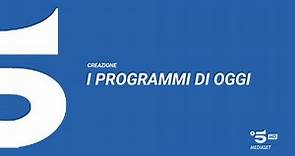 Creazione Programmi di oggi - Canale 5