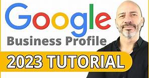 Google Business Profile Set Up: 2023 Step-by-Step Tutorial for Best Results