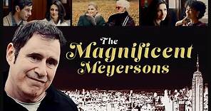 The Magnificent Meyersons - Official Trailer
