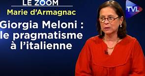 Zoom - Marie d’Armagnac - Giorgia Meloni : le pragmatisme à l’italienne