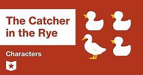 The Catcher in the Rye | Characters | J.D. Salinger