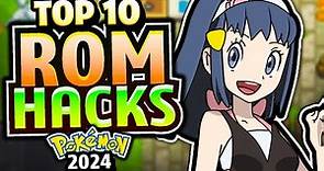 TOP 10 BEST Pokemon Rom Hacks in 2024