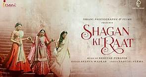 Shagan Ki Raat | Bridal Entry Film | Shreyas Puranik | Ananya Wadkar | Israni Films & Photography