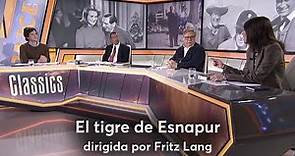 Classics, con José Luis Garci: 'El tigre de Esnapur', dirigida por Fritz Lang