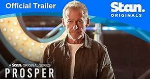 Official Trailer | Prosper | A Stan Original Series.