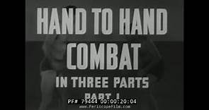 U.S. NAVY WWII ERA TRAINING FILM HAND TO HAND COMBAT PART 1 & PART 2 79444