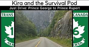 Just Drive: Prince George to Prince Rupert (Westbound on Canada's Yellowhead Highway)