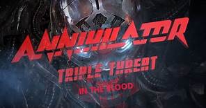 Annihilator – In the Blood (Triple Threat Un-Plugged: The Watersound Studios Sessions)