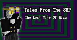 Tales From The SMP song | The Lost City of Mizu