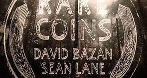 David Bazan, Sean Lane - Rare Coins