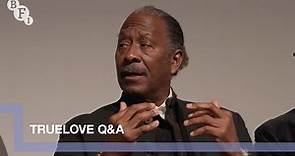 Lindsay Duncan and Clarke Peters on Channel 4's Truelove | BFI Q&A