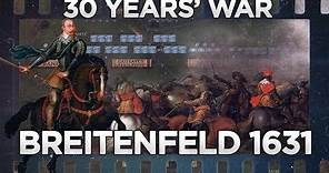 Gustavus Adolphus - Breitenfeld 1631 - 30 YEARS' WAR DOCUMENTARY