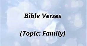 Bible Verses (Topic: Family)