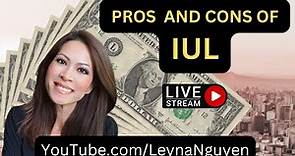 What's an IUL? Understanding the good and bad with Leyna Nguyen