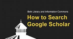 How to Search Google Scholar