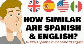 English and Spanish are more similar than what you think!