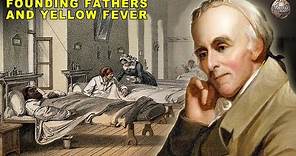 How the Founding Fathers Fought a Deadly Epidemic
