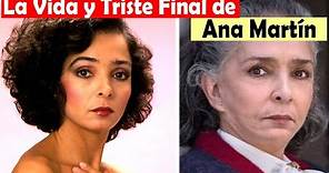 La Vida y El Triste Final de Ana Martín