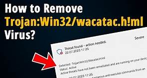 How to get rid of Trojan:Win32/wacatac.h!ml Virus? [ Step to Step Tutorial ]