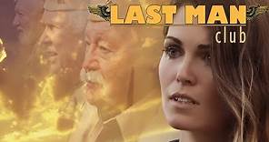 Last Man Club | Official Trailer | Bo Brinkman | Kate French | Jake Busey | Michael Madsen