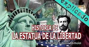 La historia de la estatua de la Libertad.