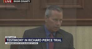 Richard Pierce Trial testimony