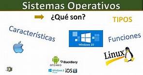 Sistemas Operativos ¿Que es? Caracteristicas, tipos, funcion, TODO sobre S.O.