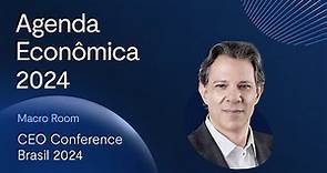 CEO Conference 2024: Fernando Haddad debate a agenda econômica brasileira