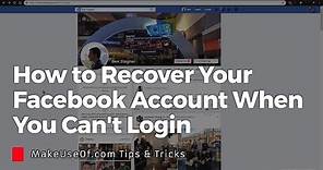 How to Recover Your Facebook Account When You Can't Login