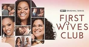 BET+ Original | First Wives Club Season 3 Trailer