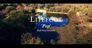 POP - THE OFFICIAL LITEFOOT MUSIC VIDEO