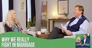 Why We Really Fight in Marriage | MarriageToday | Jimmy and Karen Evans