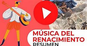 MÚSICA DEL RENACIMIENTO 🎶//RESUMEN MUSICAL//