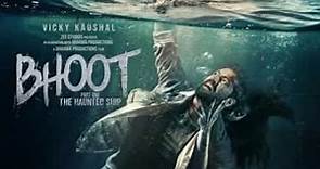 Bhoot Chapter 1 | Haunted Ship 2020 Blockbuster Horror Hindi Full Movie