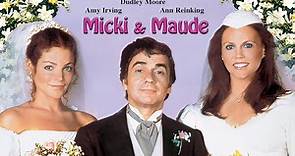 Micki & Maude