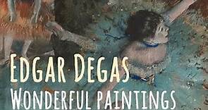 EDGAR DEGAS ❣️ Wonderful paintings